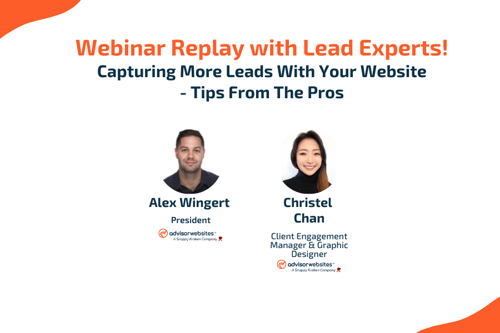 Capturing More Leads With Your Website - Tips From The Pros