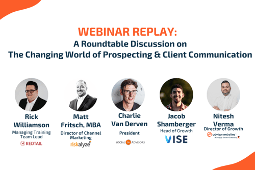 A Roundtable Discussion on The Changing World of Prospecting & Client Communication