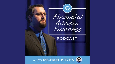 Financial Advisor Success Podcast