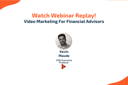 Video Marketing for Financial Advisors