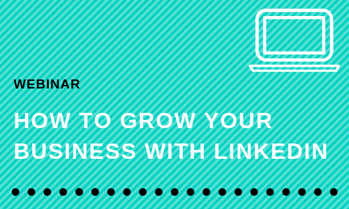 How to Grow Your Business with LinkedIn